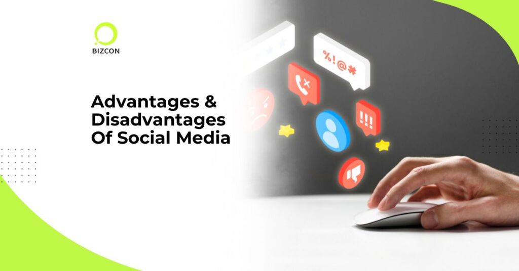 The Best Advantages and Disadvantages About Social Media You Should Know