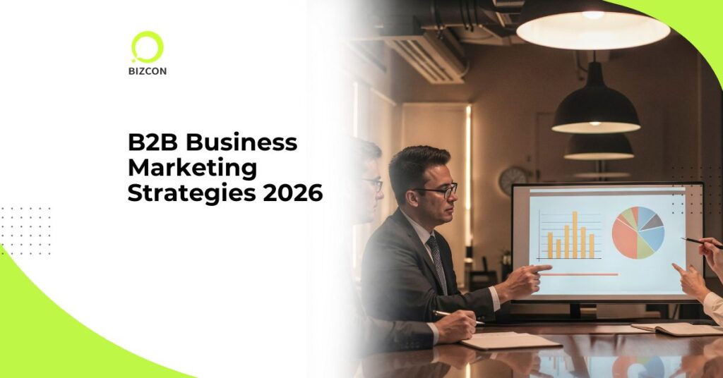 Top B2B Business Marketing Strategies for 2026