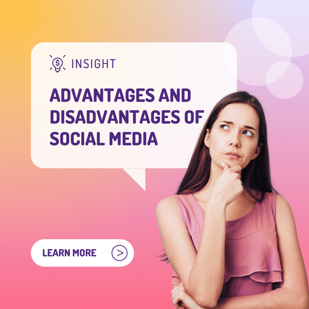Advantages and disadvantages of social media