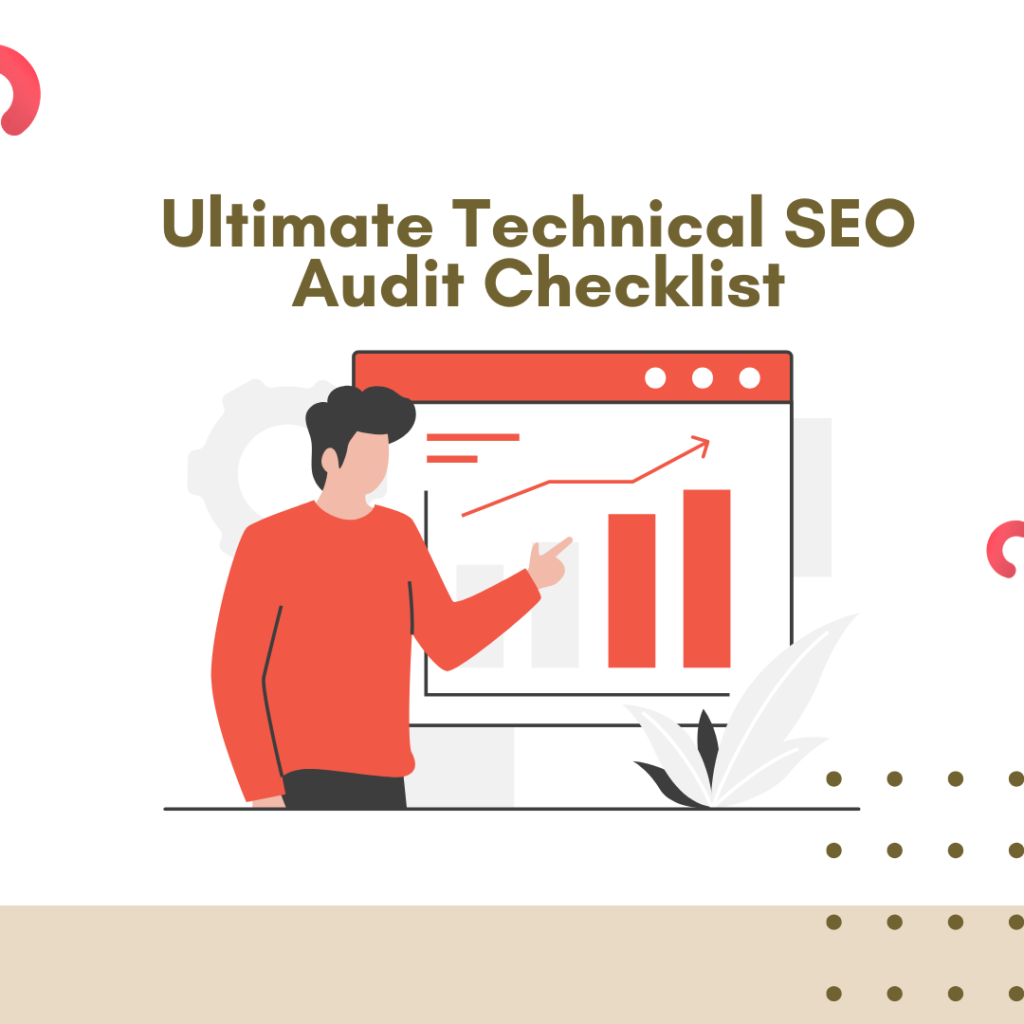 Ultimate Technical SEO Audit Checklist: Improve Your Site's Performance